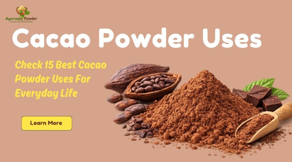 Cacao Powder Uses