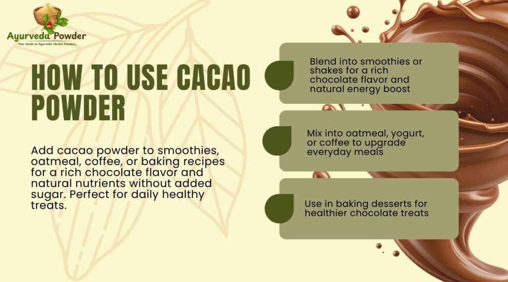 How to Use Cacao Powder